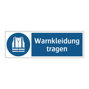 Warnkleidung tragen