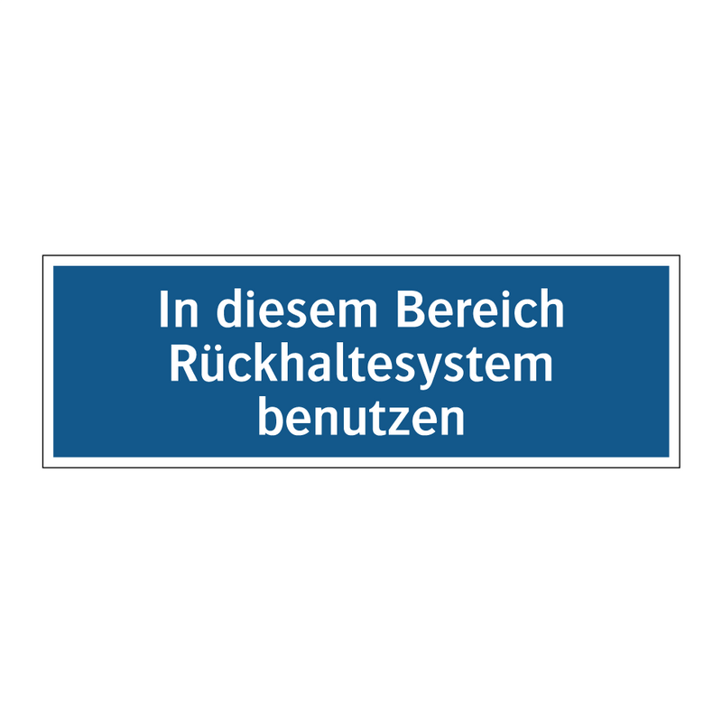 In diesem Bereich Rückhaltesystem benutzen