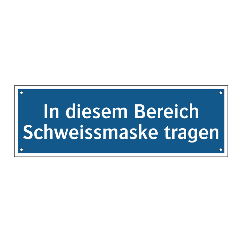 In diesem Bereich Schweissmaske tragen