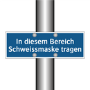 In diesem Bereich Schweissmaske tragen