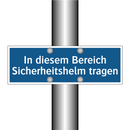 In diesem Bereich Sicherheitshelm tragen