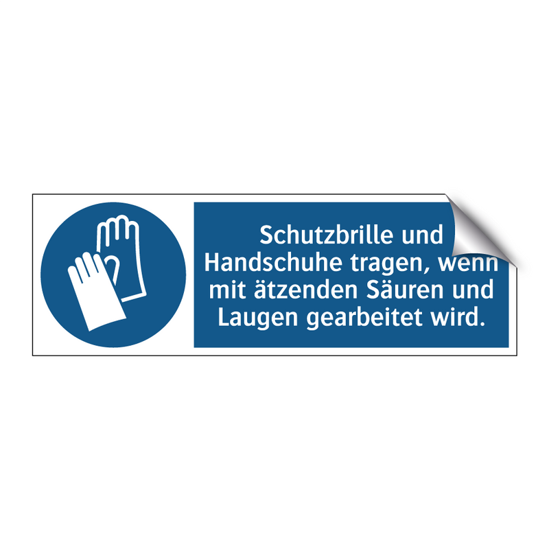 Schutzbrille und Handschuhe tragen, wenn mit ätzenden Säuren und Laugen gearbeitet wird.