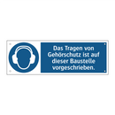 Das Tragen von Gehörschutz ist auf dieser Baustelle vorgeschrieben.