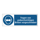 Tragen von undurchsichtigen Brillen vorgeschrieben