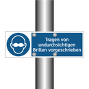 Tragen von undurchsichtigen Brillen vorgeschrieben