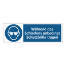 Während des Schleifens unbedingt Schutzbrille tragen