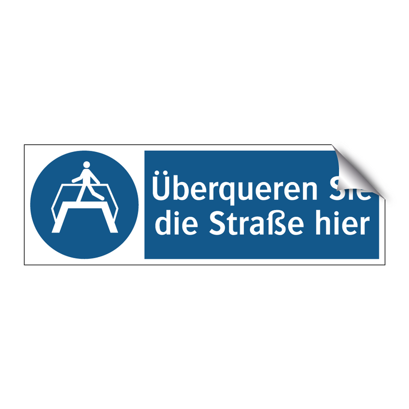 Überqueren Sie die Straße hier