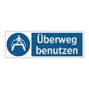 Überweg benutzen