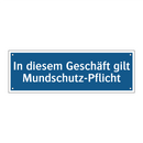 In diesem Geschäft gilt Mundschutz-Pflicht