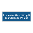 In diesem Geschäft gilt Mundschutz-Pflicht