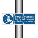 Öffnungen während des Einstellvorgangs schließen und sichern