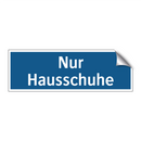 Nur Hausschuhe
