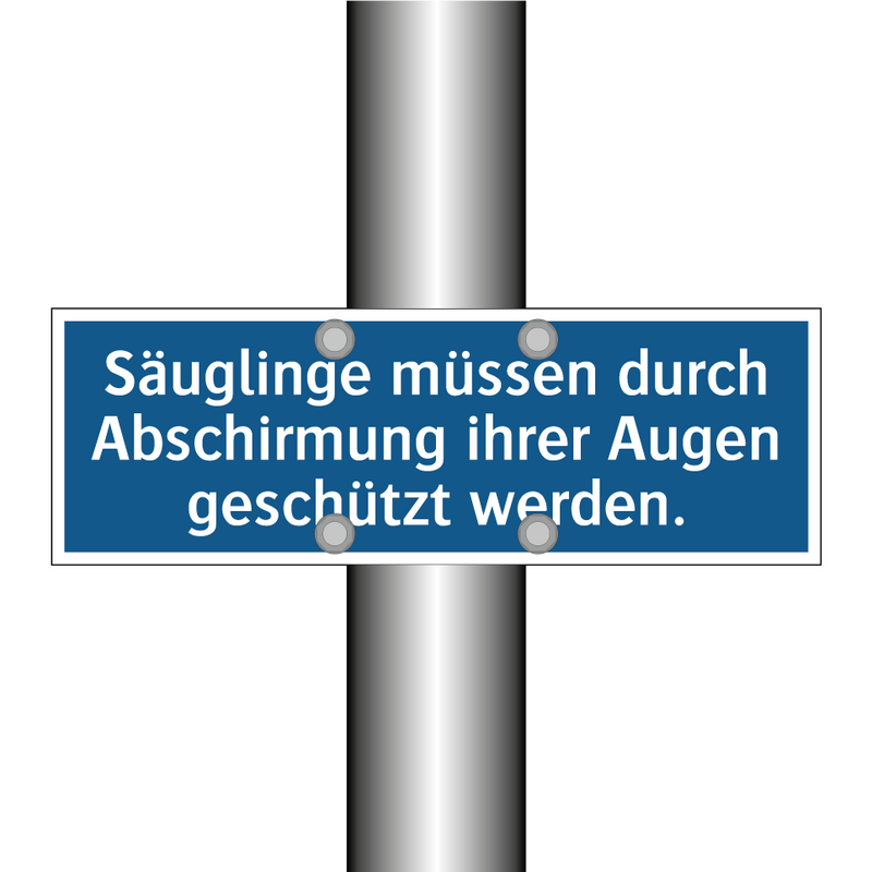 Säuglinge müssen durch Abschirmung ihrer Augen geschützt werden.