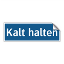 Kalt halten