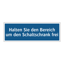 Halten Sie den Bereich um den Schaltschrank frei