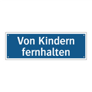 Von Kindern fernhalten