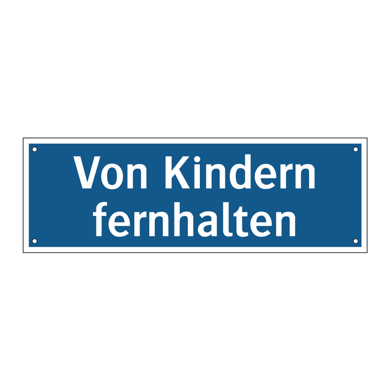 Von Kindern fernhalten