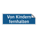 Von Kindern fernhalten
