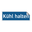 Kühl halten