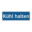 Kühl halten