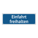 Einfahrt freihalten