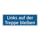 Links auf der Treppe bleiben