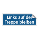 Links auf der Treppe bleiben