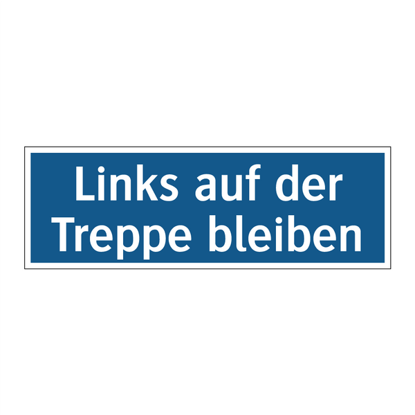 Links auf der Treppe bleiben