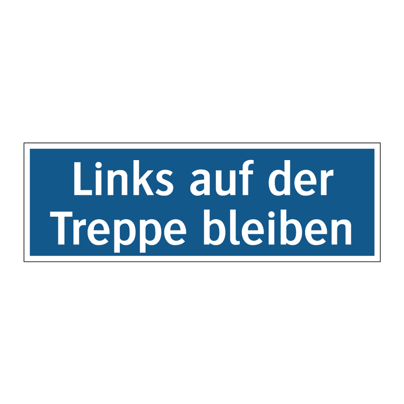 Links auf der Treppe bleiben