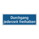 Durchgang jederzeit freihalten