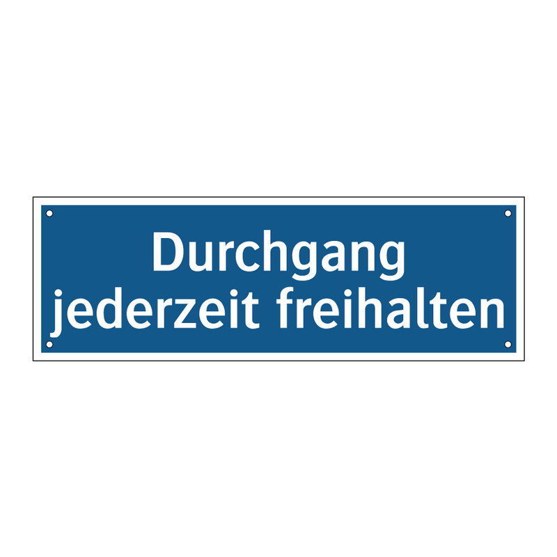 Durchgang jederzeit freihalten