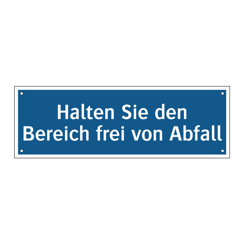 Halten Sie den Bereich frei von Abfall
