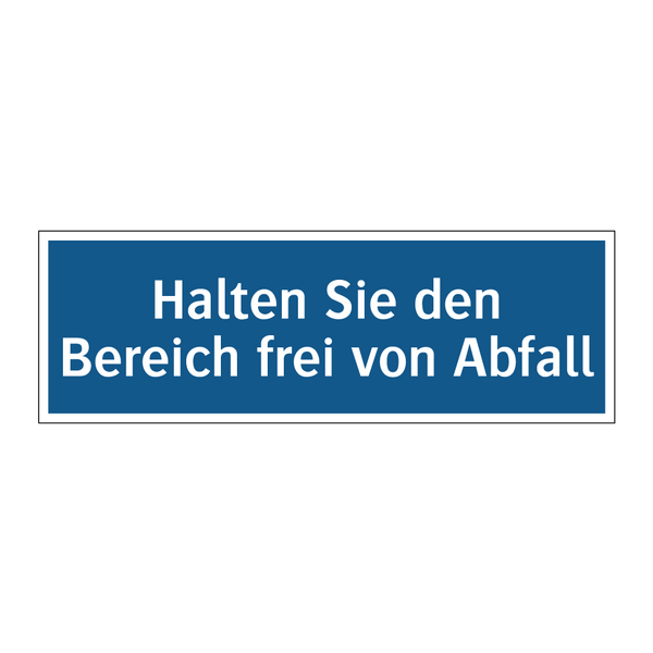 Halten Sie den Bereich frei von Abfall