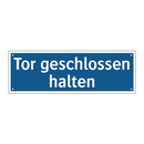 Tor geschlossen halten