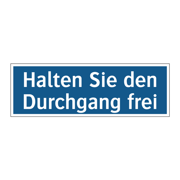 Halten Sie den Durchgang frei