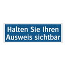 Halten Sie Ihren Ausweis sichtbar