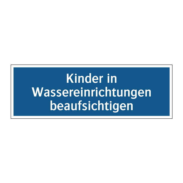 Kinder in Wassereinrichtungen beaufsichtigen