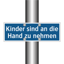 Kinder sind an die Hand zu nehmen