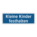Kleine Kinder festhalten