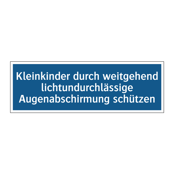 Kleinkinder durch weitgehend lichtundurchlässige Augenabschirmung schützen