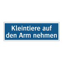 Kleintiere auf den Arm nehmen