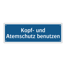 Kopf- und Atemschutz benutzen