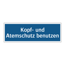 Kopf- und Atemschutz benutzen
