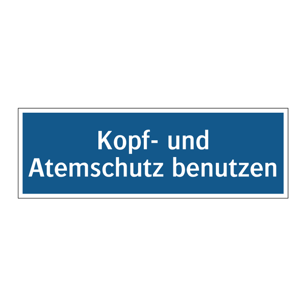Kopf- und Atemschutz benutzen