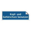 Kopf- und Gehörschutz benutzen