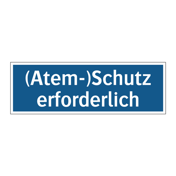 (Atem-)Schutz erforderlich
