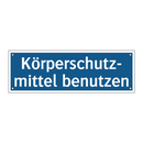 Körperschutz- mittel benutzen