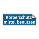 Körperschutz- mittel benutzen