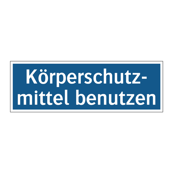 Körperschutz- mittel benutzen
