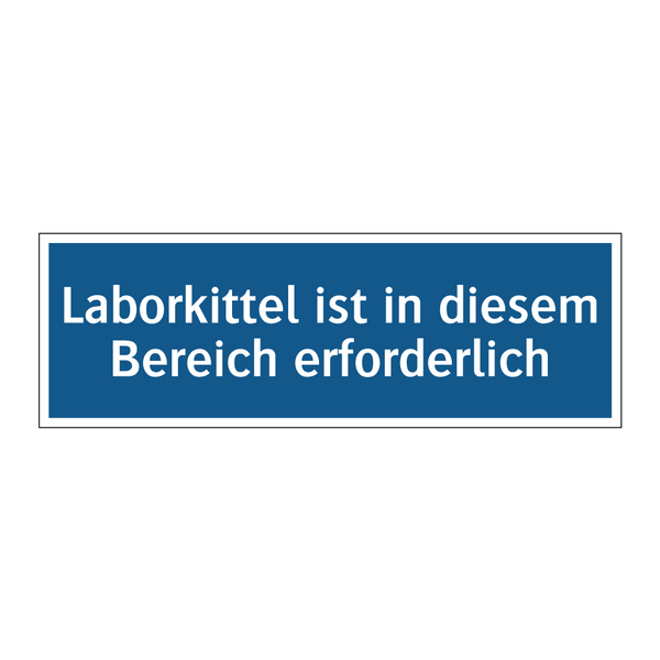 Laborkittel ist in diesem Bereich erforderlich